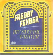 Freddy Fender - My Special Prayer