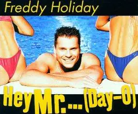 Freddy Holiday - Hey Mr...(day-o)