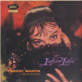 Freddy Martin & His Orchestra - Lush And Latin