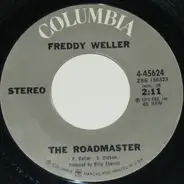 Freddy Weller - The Roadmaster / Who Do You Love
