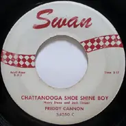 Freddy Cannon - Chattanooga Shoe Shine Boy / Boston 'My Home Town'
