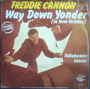 Freddie Cannon - Way Down Yonder In New Orleans / Tallahassie Lassie