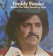 Freddy Fender - Before the Next Teardrop Falls