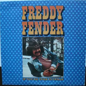 Freddy Fender - If You're Ever in Texas