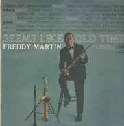 Freddy Martin - Seems Like Old Times