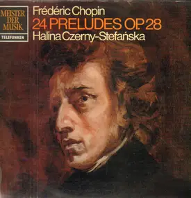 Frédéric Chopin - 24 Preludes OP.28