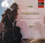 Chopin/ Clara Haskil - Klavierkonzert Nr. 2 F-moll, Op. 21 / Noches En Los Jardines