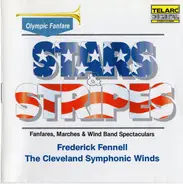 Frederick Fennell / The Cleveland Symphonic Winds - Stars & Stripes - Fanfares, Marches & Wind Band Spectaculars