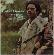 Frederick Knight - I've Been Lonely for So Long