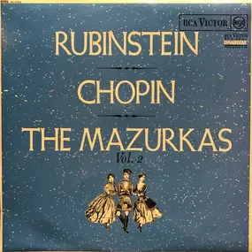 ARTHUR RUBINSTEIN - The Mazurkas Vol. 2