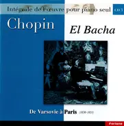 Frédéric Chopin , Abdel Rahman El Bacha - De Varsovie A Paris (1830-1831)