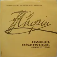 Chopin - Towarzystvo Im. Fryderyka Chopina - Dzieła Wszystkie (Complete Works)
