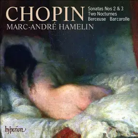 Frédéric Chopin - Sonatas Nos 2 & 3 / Two Nocturnes / Berceuse · Barcarolle