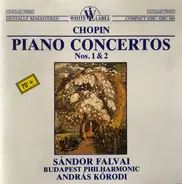 Chopin - Piano Concertos Nos.1 & 2