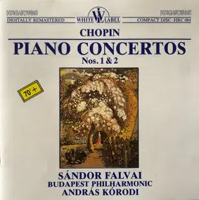 Frédéric Chopin - Piano Concertos Nos.1 & 2