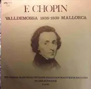 Chopin - Valldemossa 1838 - 1839 Mallorca