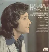 Frédéric François - Laisse-Moi Vivre Ma Vie
