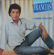Frédéric François - L'aimer Encore