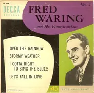 Fred Waring & The Pennsylvanians - Fred Waring And His Pennsylvanians Vol. 2