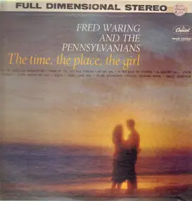 Fred Waring - The Time, The Place, The Girl