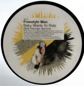 Freestyle Man - Baby Wants To Ride