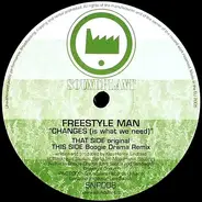 Freestyle Man - Changes (Is What We Need)