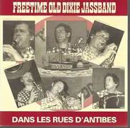Freetime Old Dixie Jassband - Dans Les Rues D'Antibes