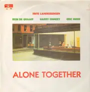 Frits Landesbergen , Rein De Graaff a.o. - Alone Together