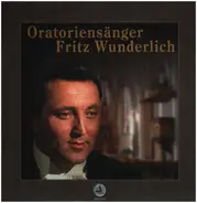 FRITZ WUNDERLICH - ORATORIENSANGER