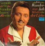 Fritz Wunderlich - Es muss ein Wunderbares sein