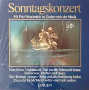 Mozart / Beethoven / Bach / Schubert a.o. - Sonntagskonzert (Mit Fritz Wunderlich Im Zauberreich Der Musik)