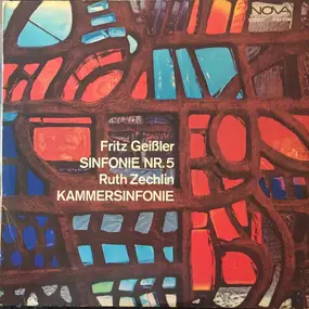 Fritz Geißler - Sinfonie Nr. 5 / Kammersinfonie