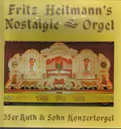 Fritz Heitmann - Nostalgie und Orgel
