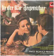 Fritz Schulz-Reichel & Bristol-Bar-Sextett - In Der Bar Gegenüber