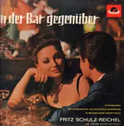 Fritz Schulz-Reichel & Bristol-Bar-Sextett - In Der Bar Gegenüber