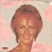 Frida - To Turn The Stone / I Got Something