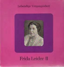 Frida Leider - Frida Leider II