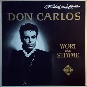 Schiller - Don Carlos (Gustav Rudolf Sellner)