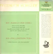 Friedrich Schiller - Aus Kabale Und Liebe / Aus Wallensteins Tod