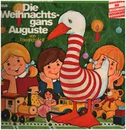 Friedrich Wolf , Fred Rodrian - Die Weihnachtsgans Auguste