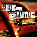 Friends Of Dean Martinez - Retrograde