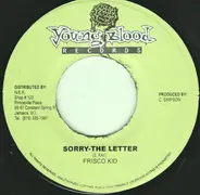 Frisco Kid / Kiki - Sorry-The Letter / Promises Made