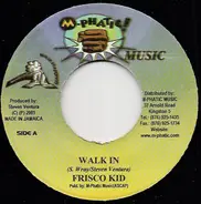 Frisco Kid - Walk In