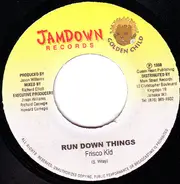 Frisco Kid / Young Prince - Run Down Things / What A Day
