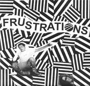 Frustrations - Nerves Are Fried