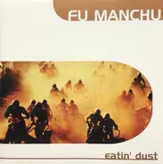 Fu Manchu - Eatin' Dust