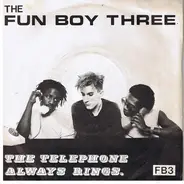 Fun Boy Three - The Telephone Always Rings