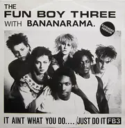 Fun Boy Three With Bananarama - It Ain't What You Do...
