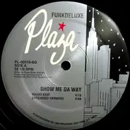 Funk Deluxe - Show Me Da Way
