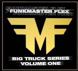 Funkmaster Flex - Big Truck Series - Volume 1